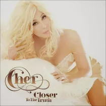 Cd Cher Closer To The Truth