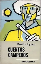 Cuentos Camperos, De Lynch, Benito. Editorial S/d, Tapa Tapa Blanda En Español