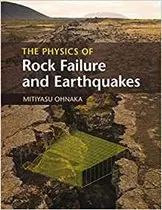 The Physics Of Rock Failure And Earthquakes