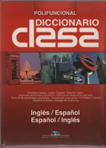 Diccionario Clasa Inglés / Español - Español / Inglés