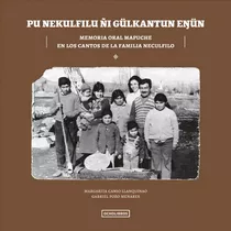 Pu Nekulfilu Memoria Oral Mapuche (tapa Dura) / Canio Y Pozo