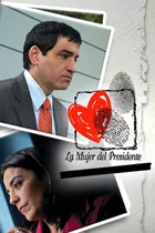 La Mujer Del Presidente (1997) Tele Novela Completa