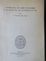 Jaime Eyzaguirre Motín De Las Alcábalas En 1776 Silva Vargas
