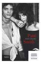 Éramos Unos Niños, De Patti Smith. Editorial Lumen, Tapa Blanda, Edición 1 En Español, 2010