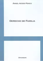 Derecho De Familia, De Acedo Penco, Angel. Editorial Dykinson, Tapa Blanda, Edición 1 En Español, 2013