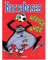 Barrabases Africa Ruge / Guido Vallejos