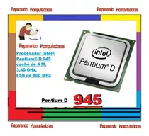 Procesador Intel Pentium D 945 3,40 Ghz 800 Mhz 4mb + Pasta