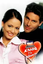 Amor A La Plancha ( Colombia 2003 ) Tele Novela Completa