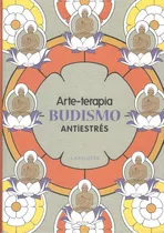 Arte-terapia Mandalas Budismo: Antiestrés 