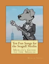Libro Merlin's Guide To The Merlin - 10 Fun Songs For The...