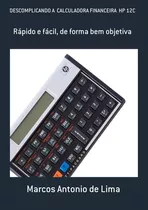 Livro Descomplicando A  Calculadora Financeira  Hp 12c