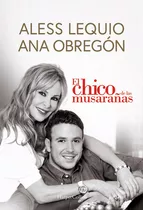 El Chico De Las Musarañas, De Obregón, Ana., Vol. 0. Editorial Harpercollins, Tapa Dura En Español, 2023