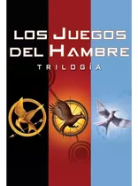 Trilogía Los Juegos Del Hambre - Suzanne Collins  Digital