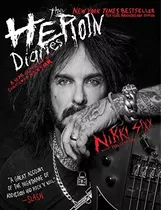 The Heroin Diaries: Ten Year Anniversary Edition - Nikki ...