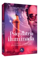 Livro Psiquiatria Iluminada - Chico Xavier