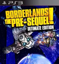 Borderlands The Pre-sequel Ultimate Edition ~ Ps3 Español