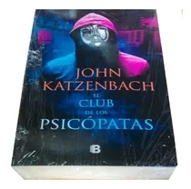 Club De Los Psicopatas John Katzenbach