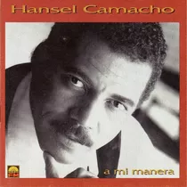 A Mi Manera (1995) - Hansel Camacho (cd)