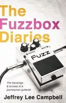 Libro The Fuzzbox Diaries : The Blessings And Bruises Of ...