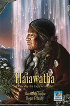 Haiawatha - O Mestre Da Raça Vermelha