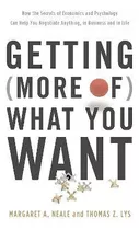 Getting (more Of) What You Want - Margaret Ann Neale