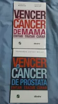 Livro Vencer O Câncer De Mama + Vencer O Câncer De Próstata Evitar Tratar Curar S4