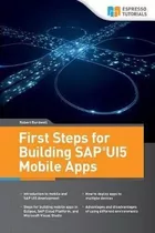 First Steps For Building Sap Ui5 Mobile Apps - Robert Bur...