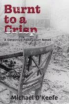 Libro Burnt To A Crisp-a Detective Paddy Durr Novel, Book...