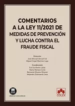 Comentarios A Ley 11/2021 De Medidas Prevencion Y Lucha Con, De Jose Manuel Almudi Cid. Editorial Colex, Tapa Blanda En Español