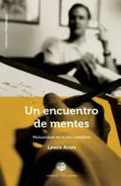 Libro: Un Encuentro De Mentes: Mutualidad En El Psicoanálisi