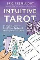 Book : Intuitive Tarot 31 Days To Learn To Read Tarot Cards