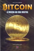 Bitcoin - A Moeda Na Era Digital