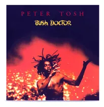 Peter Tosh - Bush Doctor - Lp Vinilo 