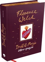 Inútil Magia, De Florence Welch.
