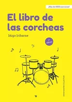 El Libro De Las Corcheas (drum Master Collection) / Iñigo Ir