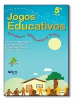 Livro Jogos Educativos: Estrutura E  Vários Autores