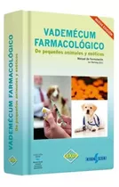 Libro Vademécum Farmacológico Pequeños Animales Y Exóticos