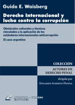 Derecho Internacional Y Lucha Contra La Corrupción Waisberg