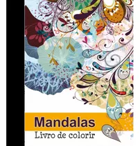 Livro Mandalas Livro De Colorir - Editora Pé Da Letra [2022]