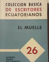 Libro El Muelle + Literatura Ecuatoriana