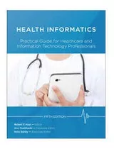Health Informatics Pratical Guide For Healthcare And Info...