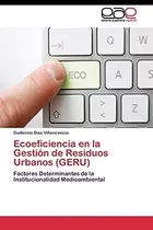 Libro: Ecoeficiencia En La Gestión De Residuos Urbanos De La