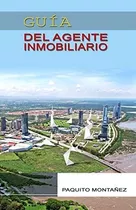 Libro: Guía Del Agente Inmobiliario (edición En Español)