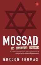 Mossad La Historia Secreta (rustica) - Thomas Gordon (papel)