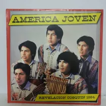 Disco De Vinilo América Joven-revelación Cosquín 1984