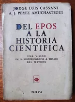 Del Epos A La Historia Cientifica Historiografía Amuchastegu