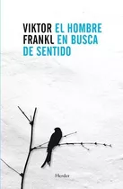 El Hombre En Busca Del Sentido - Viktor Frankl