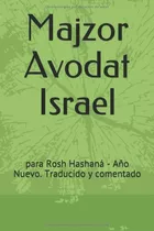 Libro Majzor Avodat Israel Para Rosh Hashaná - Año Nuevo. T