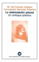 La Estimulación Precoz - Cabrera, Sánchez Palacios, Corazón,