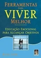 Livro Ferramentas Para Viver Melhor - Elisa Lion [2014]